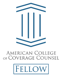 AMERICAN COLLEGE OF COVERAGE | COUNSEL FELLOW